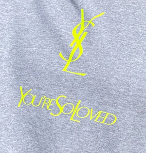 YSL You're So Loved Unisex Hoodie